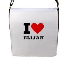 I Love Elijah Flap Closure Messenger Bag (l) by ilovewhateva