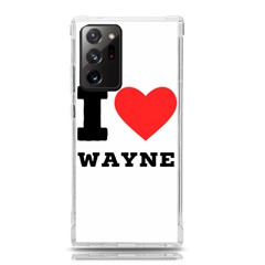 I Love Wayne Samsung Galaxy Note 20 Ultra Tpu Uv Case by ilovewhateva