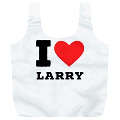 I Love Larry Full Print Recycle Bag (xl) by ilovewhateva