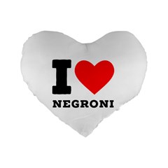 I Love Negroni Standard 16  Premium Heart Shape Cushions by ilovewhateva