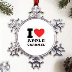 I Love Apple Caramel Metal Large Snowflake Ornament by ilovewhateva