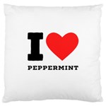 I love peppermint Large Cushion Case (One Side) Front