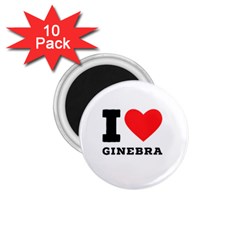 I Love Ginebra 1 75  Magnets (10 Pack)  by ilovewhateva