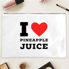 I Love Pineapple Juice Cosmetic Bag (xxl) by ilovewhateva