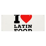 I love Latin food Banner and Sign 8  x 3  Front