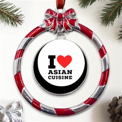 I Love Asian Cuisine Metal Red Ribbon Round Ornament by ilovewhateva