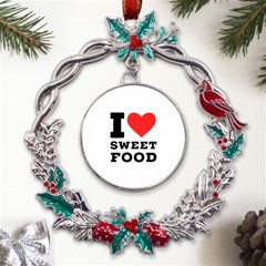 I Love Sweet Food Metal X mas Wreath Holly Leaf Ornament by ilovewhateva