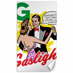 G Is For Gaslight Funny Dance1-01 Canvas 40  X 72  by shoopshirt