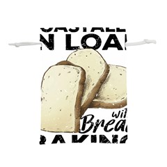 Bread Baking T- Shirt Funny Bread Baking Baker Toastally In Loaf With Bread Baking T- Shirt Lightweight Drawstring Pouch (s) by JamesGoode