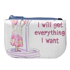 I Will Get Everything I Want Large Coin Purse by SychEva