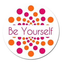 Be Yourself Pink Orange Dots Circular Magnet 5  (round) by Ket1n9