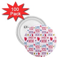 Love Mom Happy Mothers Day I Love Mom Graphic 1 75  Buttons (100 Pack)  by Vaneshop