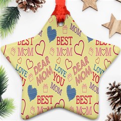 Love Mom Happy Mothers Day I Love Mom Graphic Pattern Ornament (star) by Vaneshop