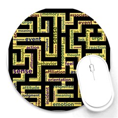 Mindset Stimulus Response Emotion Round Mousepad by Paksenen